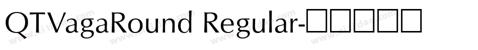 QTVagaRound Regular字体转换